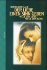 Bernhard Mack - Der Liebe einen Sinn geben: Wege zur Liebe - Wege zum Kern - Preis vom 19.10.2026 19:33:35 h