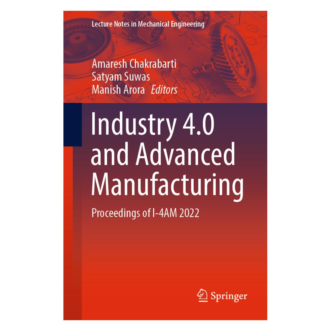 Springer Industry 4.0 and Advanced Manufacturing (Englisch, Softcover, Amaresh Chakrabarti, Manish Arora, Satyam Suwas) (56237583)