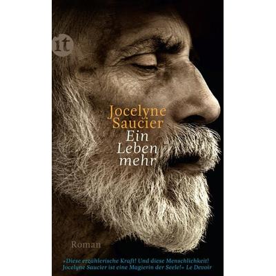 Ein Leben mehr, Taschenbuch von Jocelyne Saucier, Insel Verlag, 978-3-458-36189-3