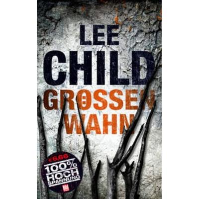 Grössenwahn, Taschenbuch von Lee Child, Eder & Bach