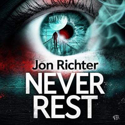 Never Rest - Jon Richter, Audio, 9798337212715