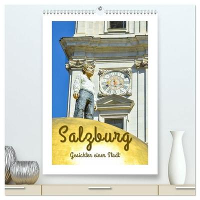 Salzburg - Gesichter einer Stadt (hochwertiger Premium Wandkalender 2027 DIN A2 hoch), Kunstdruck in Hochglanz
