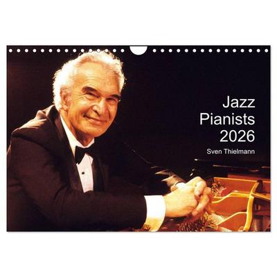 Jazz Pianists 2026 (Wall Calendar 2026 DIN A4 landscape), CALVENDO 12 Month Wall Calendar