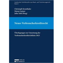 Neues Verbraucherkreditrecht, Fachbücher von Christoph Kronthaler, Simon Laimer, Julia Told