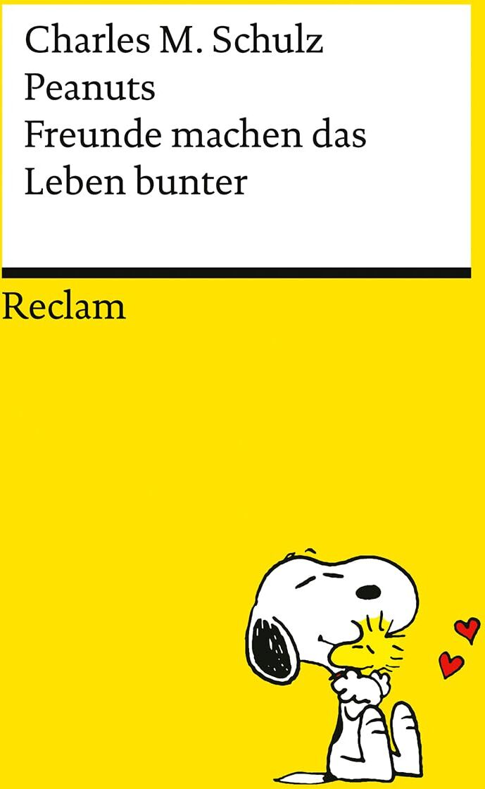 Schulz, Charles M. - Peanuts. Freunde machen das Leben bunter: Das Beste über Freundschaft, Treue und Zusammenhalt von den Kultfiguren von Charles M. Schulz – Kultbuch zum Verschenken (Reclams Universal-Bibliothek) - Preis vom 11.10.2026 03:10:56 h