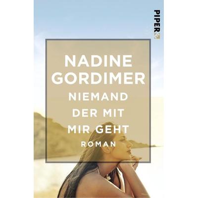 Niemand der mit mir geht, Taschenbuch von Nadine Gordimer, Piper Taschenbuch, 978-3-492-55014-7