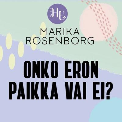 Onko eron paikka vai ei? - Marika Rosenborg, Audio, 9789179092504