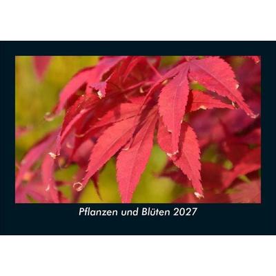 Pflanzen und Blüten 2027 Fotokalender DIN A5