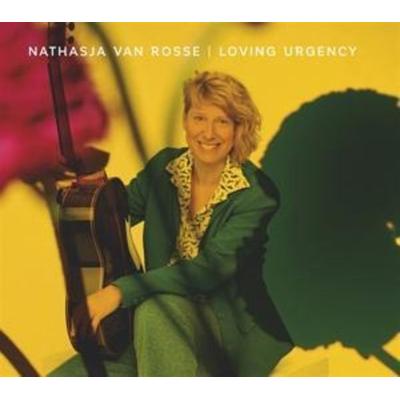 Loving Urgency - Nathasja van Rosse, CD