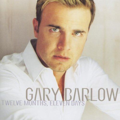 Gary Barlow - Twelve Months,Eleven Days - Preis vom 09.10.2026 07:28:09 h