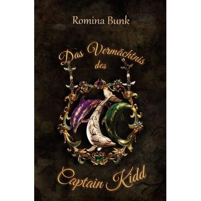 Das Vermächtnis des Captain Kidd - Band 2, Taschenbuch von Romina Bunk, Tolino media, 978-3-7592-8655-0