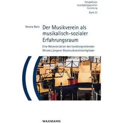 Der Musikverein als musikalisch-sozialer Erfahrungsraum, Fachbücher von Verena Bons