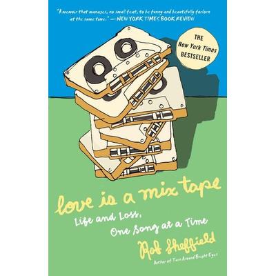 Love Is a Mix Tape, Taschenbuch von Rob Sheffield, Penguin LLC US