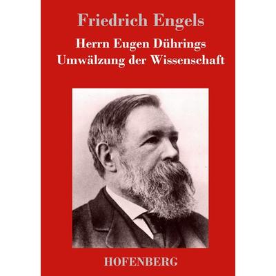 Herrn Eugen Dührings Umwälzung der Wissenschaft, Gebundene Ausgabe von Friedrich Engels, Hofenberg, 978-3-8430-2606-2