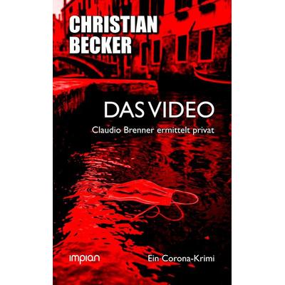 Das Video, Gebundene Ausgabe von Christian Becker, Impian, 978-3-96269-229-2