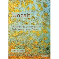 Unzeit, Fachbücher von Julia Schade
