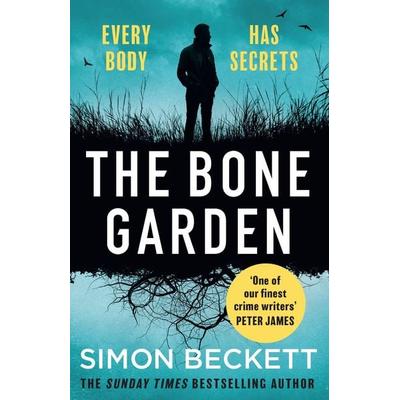 The Bone Garden, Taschenbuch von Simon Beckett, Orion Publishing Group, 978-1-4091-9282-4