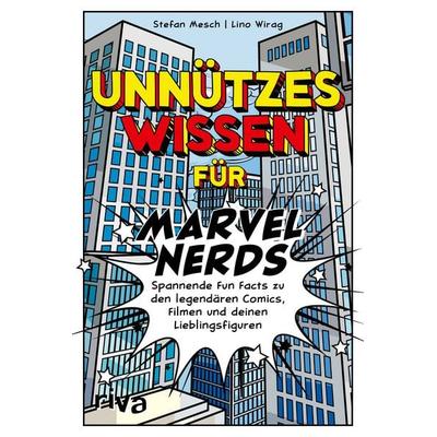 Unnützes Wissen für Marvel-Nerds, Taschenbuch von Stefan Mesch,Lino Wirag, Riva, 978-3-7423-2530-3