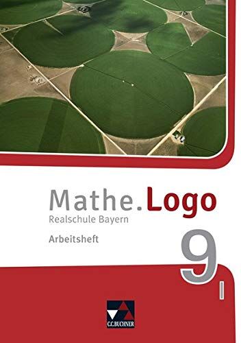 Michael Kleine - Mathe.Logo – Bayern - neu / Mathe.Logo Bayern AH 9 I – neu: Realschule Bayern (Mathe.Logo – Bayern - neu: Realschule Bayern) - Preis vom 16.10.2026 11:41:07 h