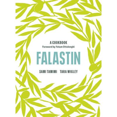 Falastin: A Cookbook, Gebundene Ausgabe von Sami Tamimi,Tara Wigley, Vermilion, 978-1-78503-872-3