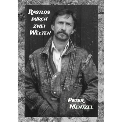 Rastlos durch zwei Welten -