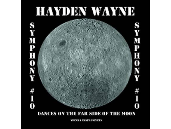 Symphony #10; Dance on the Far Side of the Moon