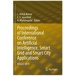 Proceedings of International Conference on Artificial Intelligence, Smart Grid and Smart City Applic, Fachbücher von L. Ashok Kumar, R. Manimegalai, L. S. Jayashree, R, L/Manimegalai, S Jayashree