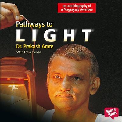 Pathways to Light - Prakash Amte, Audio, 9789353988593