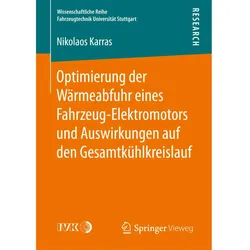 Optimierung der Wärmeabfuhr eines Fahrzeug-Elektromotors und Auswirkungen auf den Gesamtkühlkreis..., Fachbücher von Nikolaos Karras