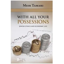 With All Your Possessions: Jewish Ethics and Economic Life, Sachbücher von Meir Tamari