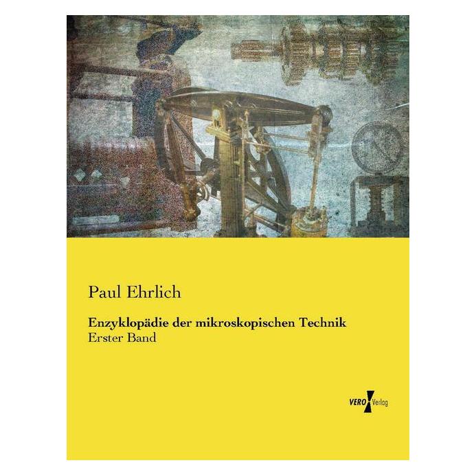 Hansebooks Enzyklopädie der mikroskopischen Technik (Deutsch, Softcover, Paul Ehrlich) (7333565)