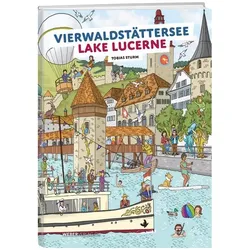 Mein Wimmelbuch Vierwaldstättersee / Lake Lucerne, Kinderbücher von Tobias Sturm