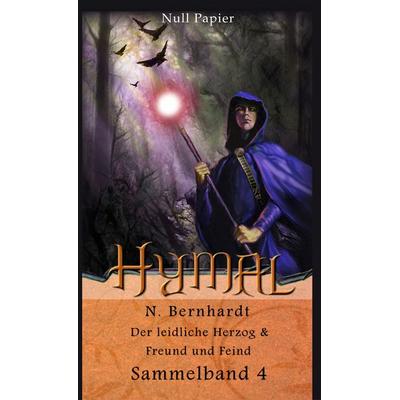 Der Hexer von Hymal – Sammelband 4, Taschenbuch von N. Bernhardt, Null Papier Verlag, 978-3-95418-567-2