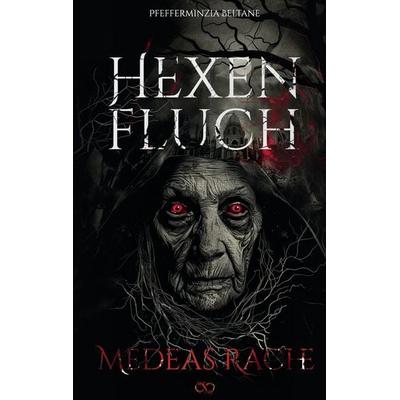 Der Hexenfluch, Taschenbuch von Pfefferminzia Beltane, Tredition, 978-3-384-20497-4