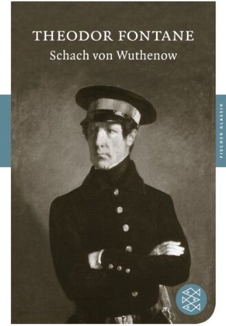 Theodor Fontane - Schach von Wuthenow: Erzählung aus der Zeit des Regiments Gensdarmes (Fischer Klassik) - Preis vom 30.09.2026 09:01:18 h