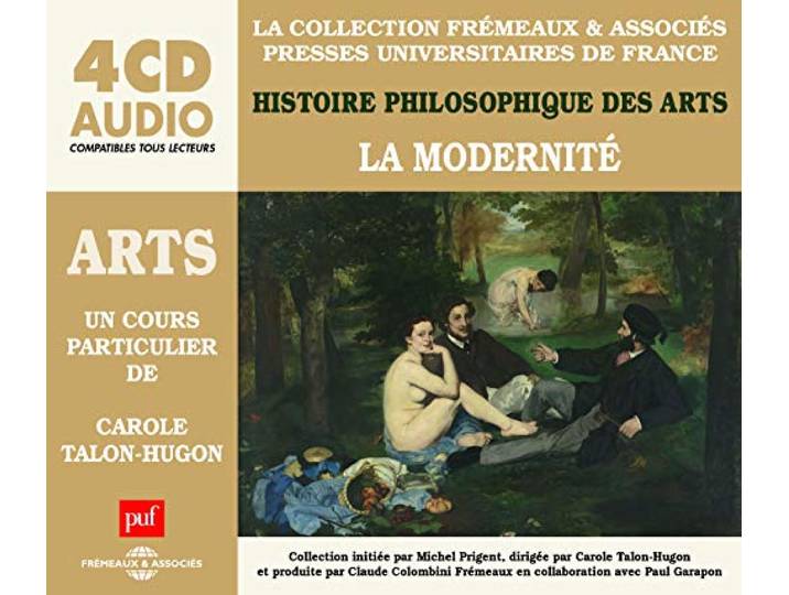 Histoire philosophique des arts: La modernité