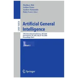 Artificial General Intelligence, Fachbücher von Matthew Iklé, Arthur Franz, Andrew Kemendo, Haley Lowy