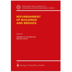 Refurbishment of Buildings and Bridges, Fachbücher von Miklos Ivanyi, Federico M. Mazzolani