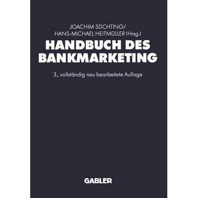 Handbuch des Bankmarketing, Taschenbuch von , Betriebswirtschaftlicher Verlag Gabler, 978-3-322-93180-1