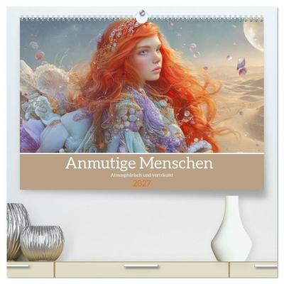 Anmutige Menschen - Atmosphärisch und verträumt (hochwertiger Premium Wandkalender 2027 DIN A2 quer), Kunstdruck in Hochglanz