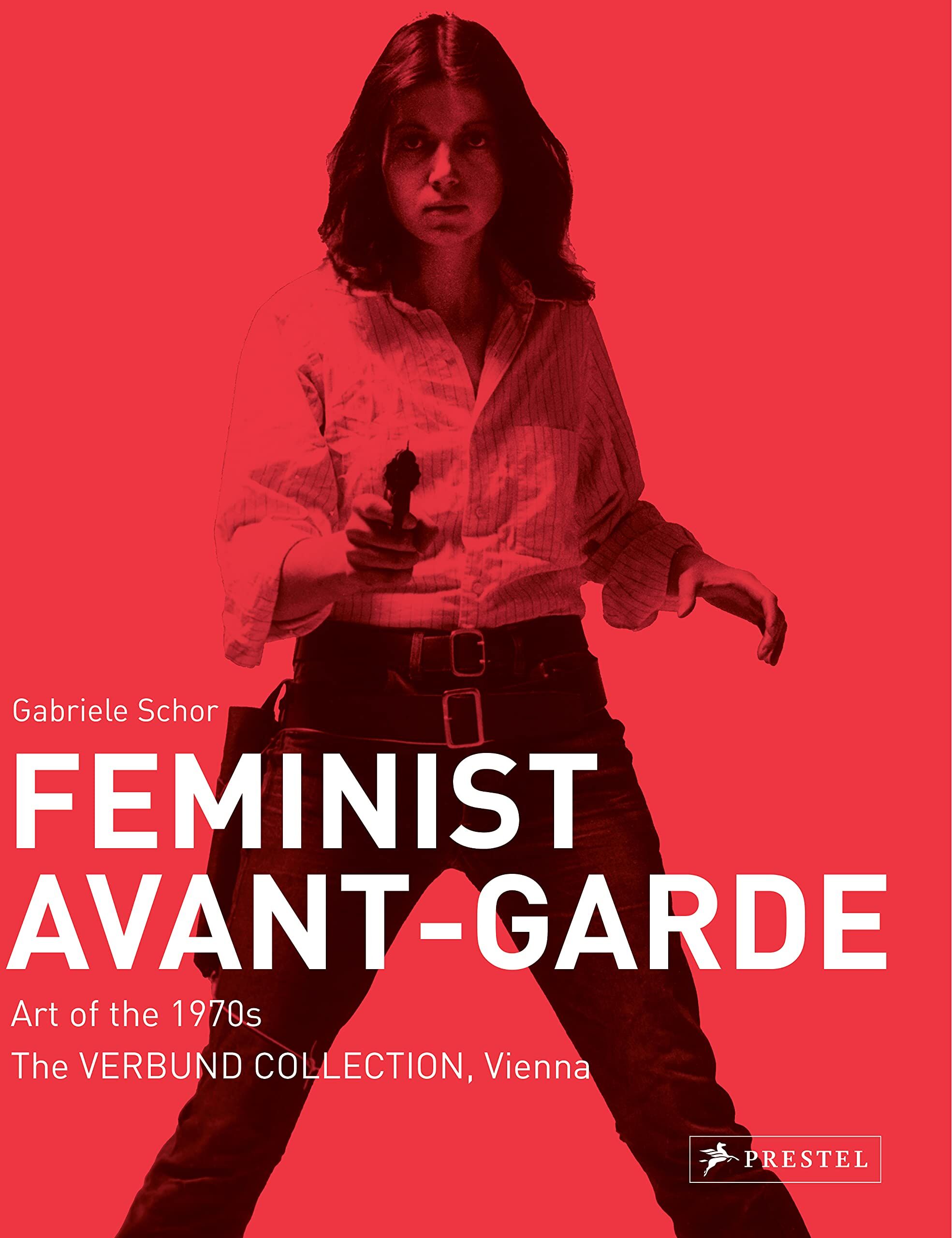 Feminist Avant-Garde (New ed) : Art of The 1970s in The Sammlung Verbund Collection, Vienna - Preis vom 09.10.2026 07:28:09 h