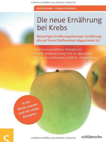 Oliver Kohl - Die neue Ernährung bei Krebs: Neuartiges Ernährungskonzept: Ernährung, die auf Ihren Stoffwechsel abgestimmt ist - Preis vom 09.10.2026 07:28:09 h