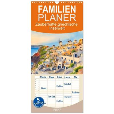 Familienplaner 2027 - Zauberhafte griechische Inselwelt mit 5 Spalten (Wandkalender, 21 x 45 cm) CALVENDO