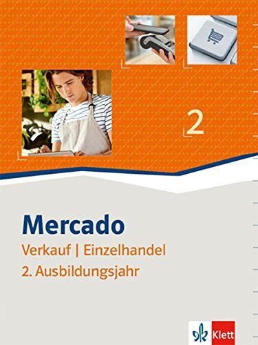 Mercado Verkauf/Einzelhandel 2: Schülerbuch 2. Ausbildungsjahr - Preis vom 14.10.2026 23:07:16 h