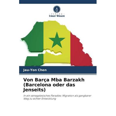 Von Barça Mba Barzakh (Barcelona oder das Jenseits), Taschenbuch von Jau-Yon Chen, Verlag Unser Wissen, 978-620-4-83352-1