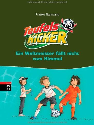 Frauke Nahrgang - Die Teufelskicker - Ein Weltmeister fällt nicht vom Himmel: Band 16 - Preis vom 18.10.2026 19:22:15 h
