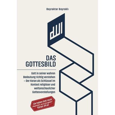 Das Gottesbild, Taschenbuch von Bayraktar Bayrakli, Tredition, 978-3-384-98691-7