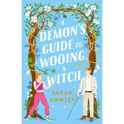 A Demon's Guide to Wooing a Witch, Taschenbuch von Sarah Hawley, Orion Publishing Group, 978-1-399-60892-3