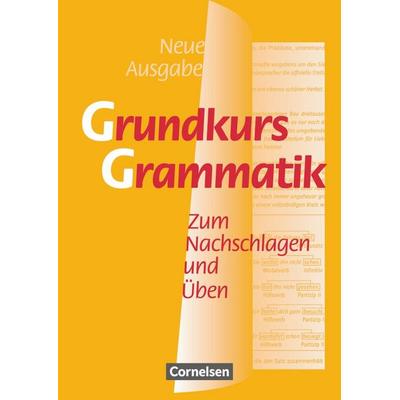 Grundkurs Grammatik. Neue Ausgabe. Neue Rechtschreibung, Taschenbuch von Gudrun Wietusch, Cornelsen Verlag
