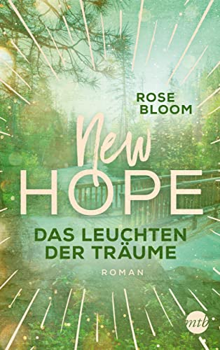 Rose Bloom - New Hope - Das Leuchten der Träume - Preis vom 13.10.2026 11:25:28 h